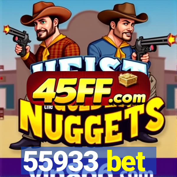 55933 bet